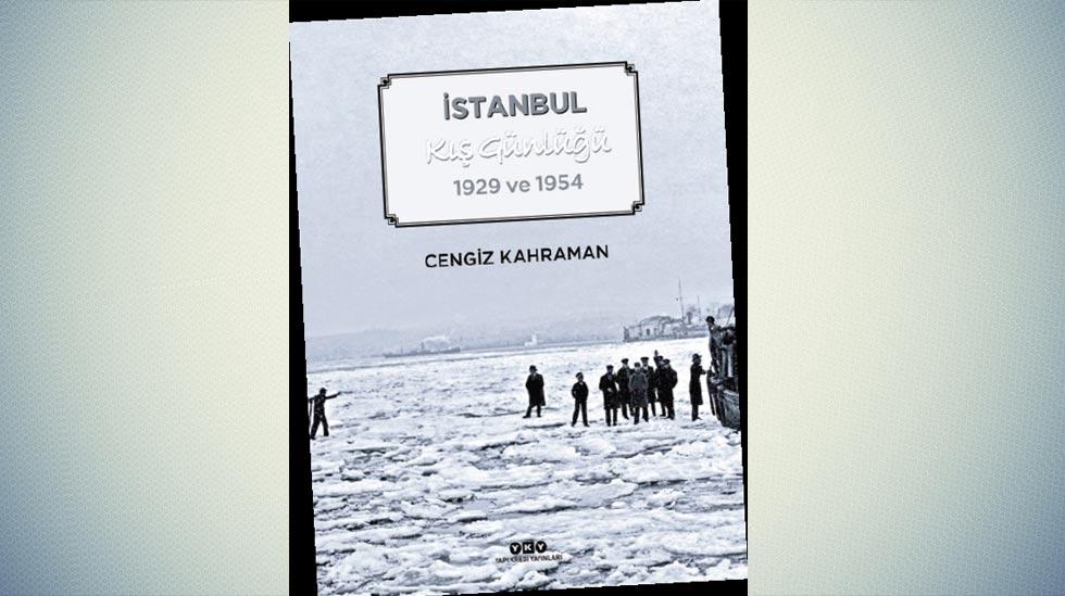 İstanbul Kış Günlüğü 1929 ve 1954 