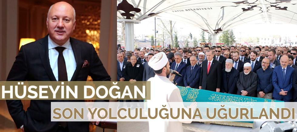 HÜSEYİN DOĞAN SON YOLCULUĞUNA UĞURLANDI