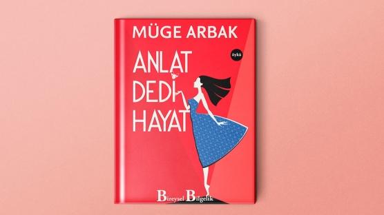 Müge Arbak'ın Yeni Kitabı