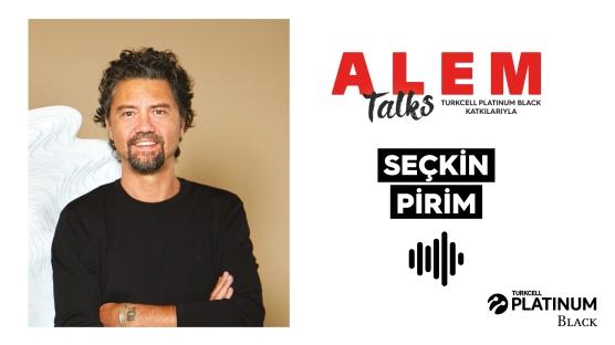 ALEM Talks Podcast: Seçkin Pirim