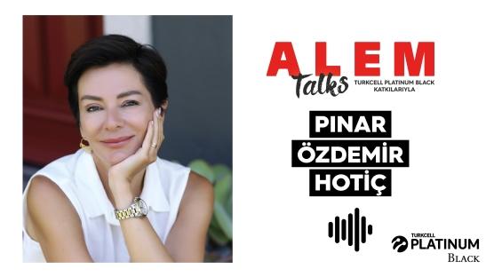 ALEM Talks Podcast: Pınar Hotiç