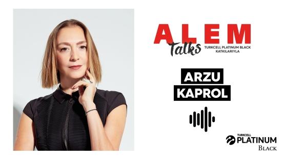 ALEM Talks Podcast: Arzu Kaprol