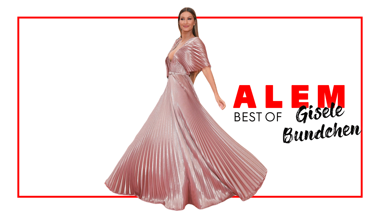 Gisele Bundchen'ın En İyi 10 Kırmızı Halı Stili