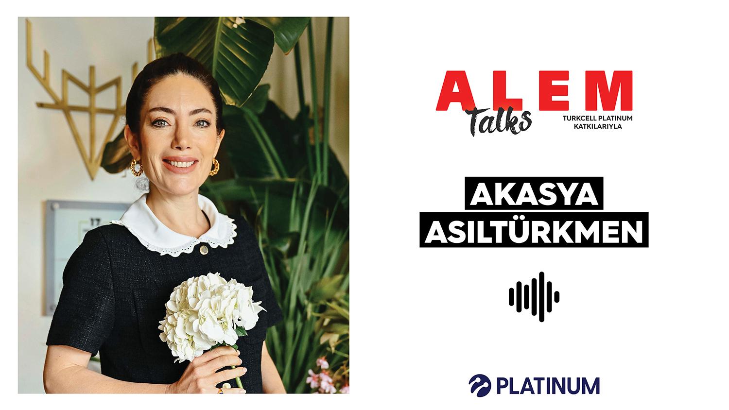 ALEM Talks Podcast: Akasya Asıltürkmen