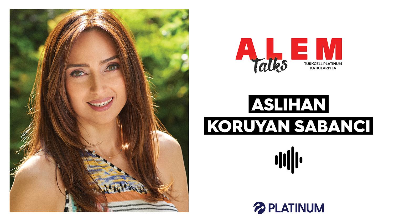 ALEM Talks Podcast: Aslıhan Koruyan Sabancı