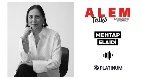 ALEM Talks Podcast: Mehtap Elaidi