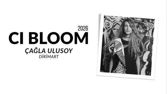 2026 CI Bloom: Çağla Ulusoy | Dirimart