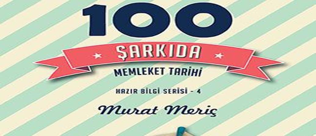 100 ŞARKIDA MEMLEKET TARİHİ