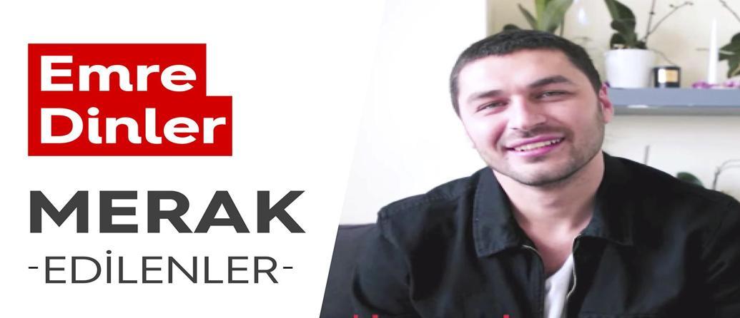 Emre Dinler | Merak Edilenler