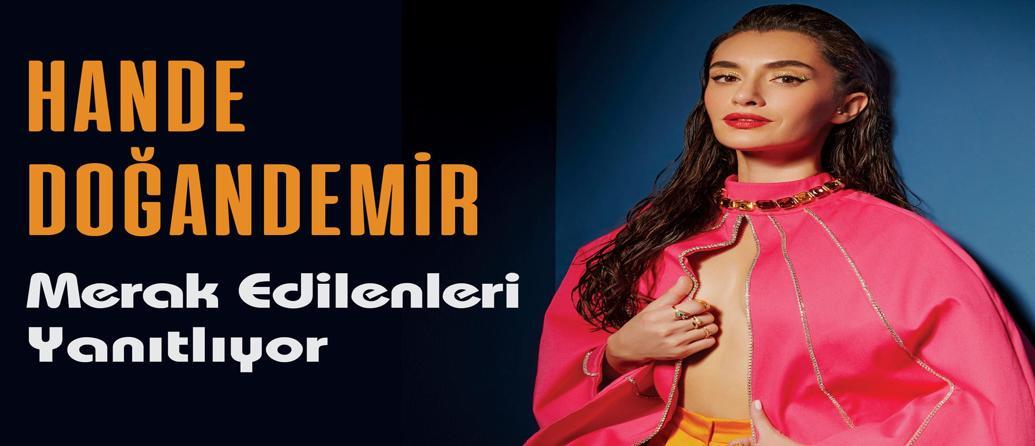 Hande Doğandemir Hakkında Bilinmeyenler