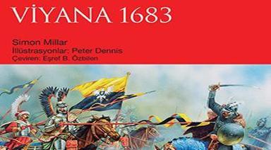 VİYANA 1683:  OSMANLI FETİHLERİNİN SONU  