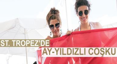 ST. TROPEZ’DE AY-YILDIZLI COŞKU