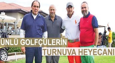 ÜNLÜ GOLFÇÜLERİN TURNUVA HEYECANI 