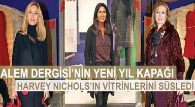 ALEM DERGİSİ’NİN YENİ YIL KAPAĞI HARVEY NICHOLS’IN VİTRİNLERİNİ SÜSLEDİ