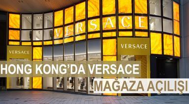 VERSACE, HONG KONGDA MAĞAZA AÇTI