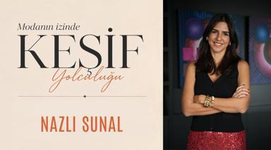 Modanın İzinde Keşif Yolculuğu: Nazlı Sunal