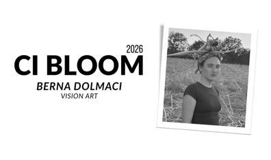 2026 CI Bloom: Berna Dolmacı | Vision Art Platform