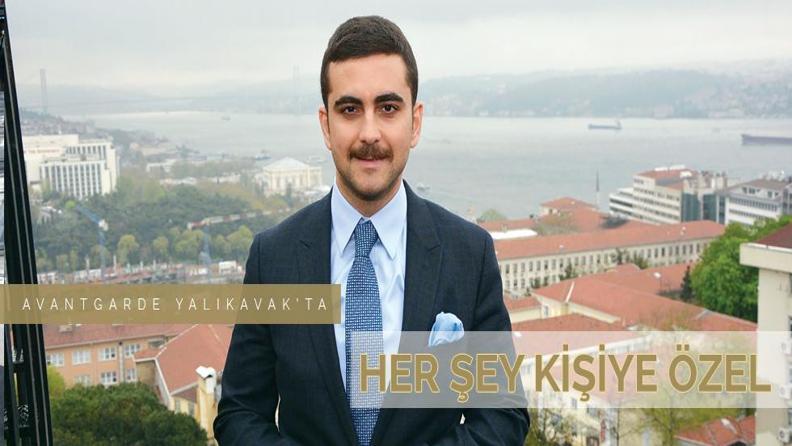 AVANTGARDE YALIKAVAK'TA HER ŞEY KİŞİYE ÖZEL