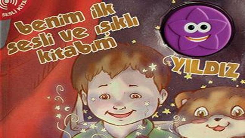 BENİM İLK SESLİ VE IŞIKLI KİTABIM GÜNEŞ, AY, YILDIZ SERİSİ