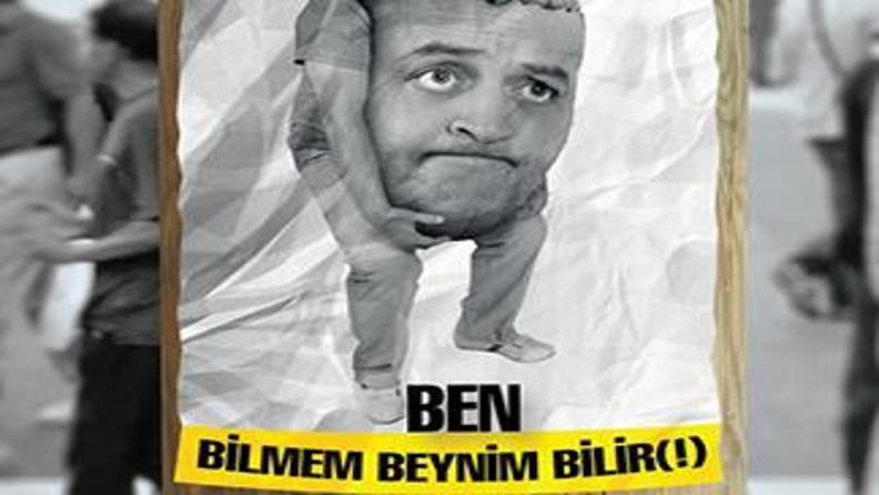 BEN BİLMEM BEYNİM BİLİR! 