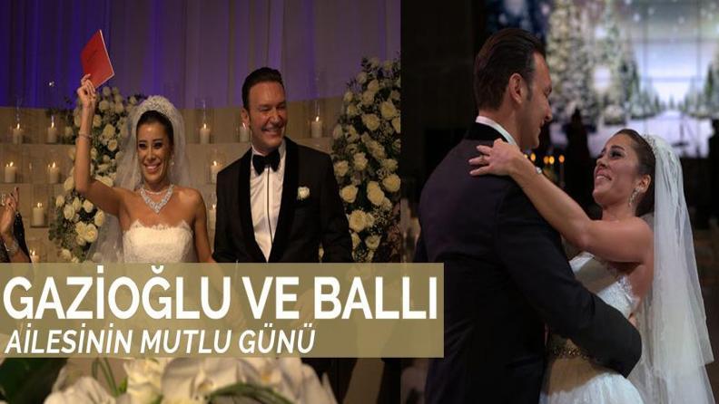 GAZİOĞLU VE BALLI AİLESİNİN MUTLU GÜNÜ