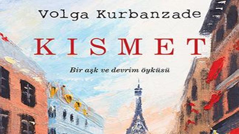 BİR AŞK VE DEVRİM ÖYKÜSÜ: KISMET