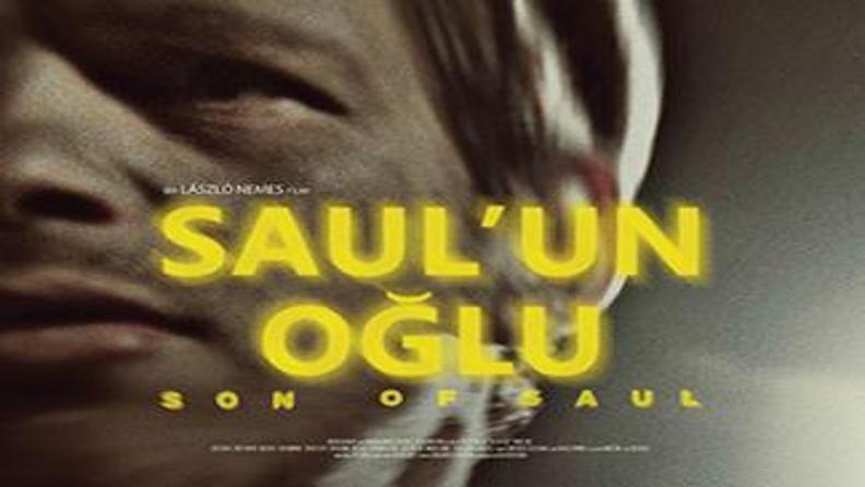 HUZURSUZ EDİCİ VE UNUTULMAZ BİR FİLM SAUL’UN OĞLU