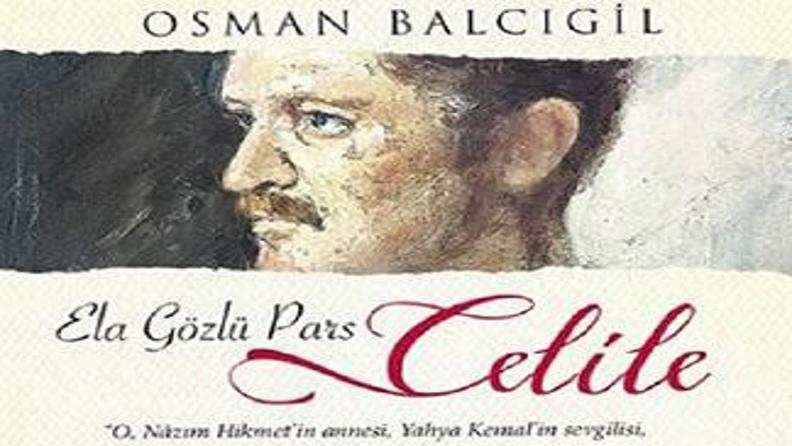 YAHYA KEMAL’İN İLHAM PERİSİ, RESSAM CELİLE