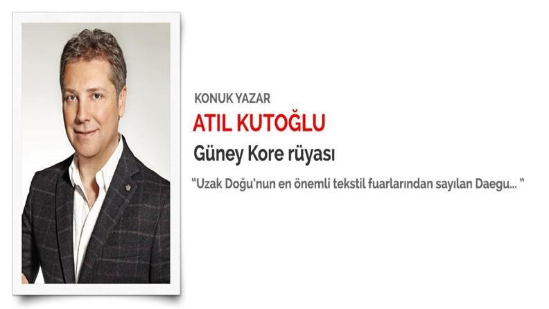 KONUK YAZAR: ATIL KUTOĞLU "GÜNEY KORE RÜYASI"