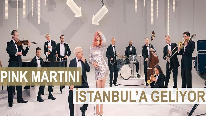 PINK MARTINI ISTANBUL'A GELİYOR