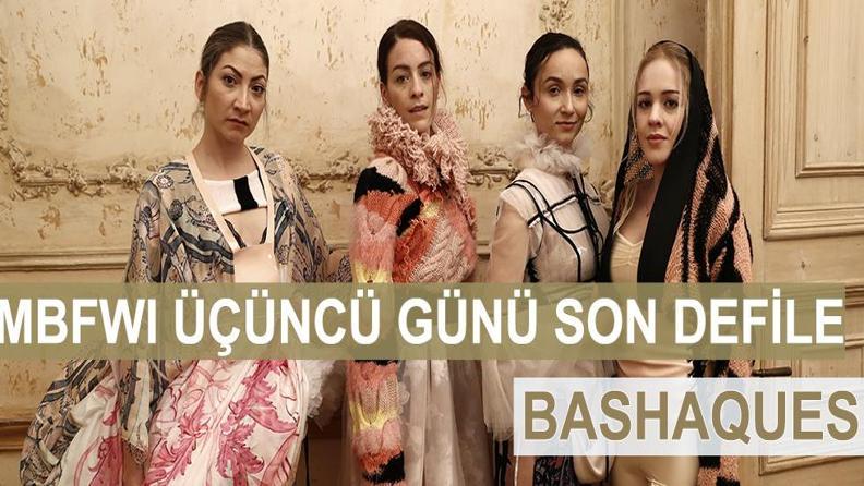 MBFWIUN EN ROMANTİK DEFİLESİ BASHAQUES