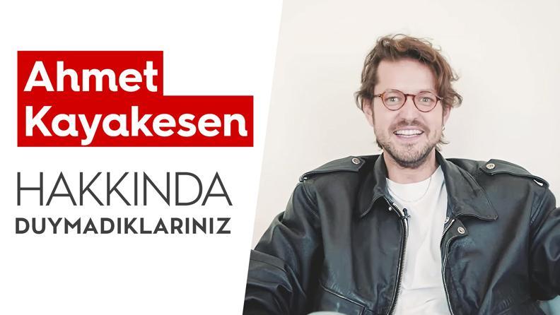 Ahmet Kayakesen | Hakkında Duymadıklarınız