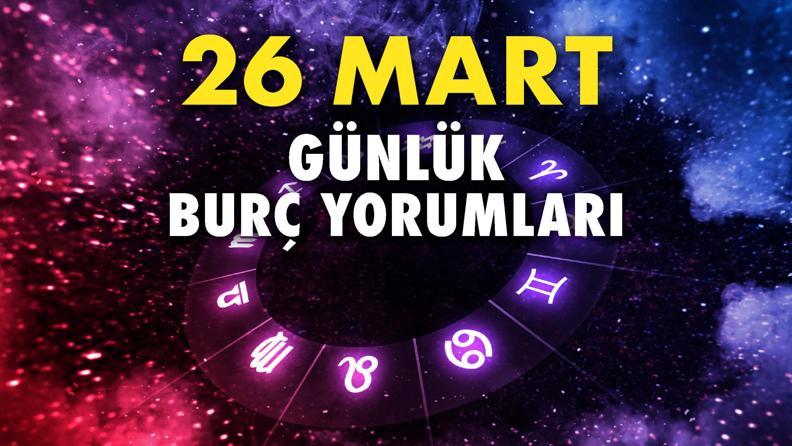26 Mart 2023 Günlük Burç Yorumları: Aşk hayatına yeni bir soluk